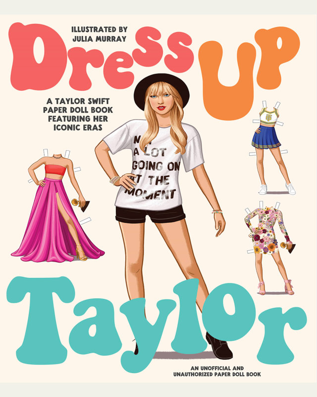 "Dress up Taylor: A Taylor Swift Paper Doll Book Featuring Her Iconic Eras" Book